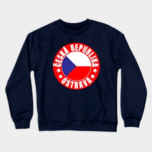 Ostrava Ceska Republika Crewneck Sweatshirt